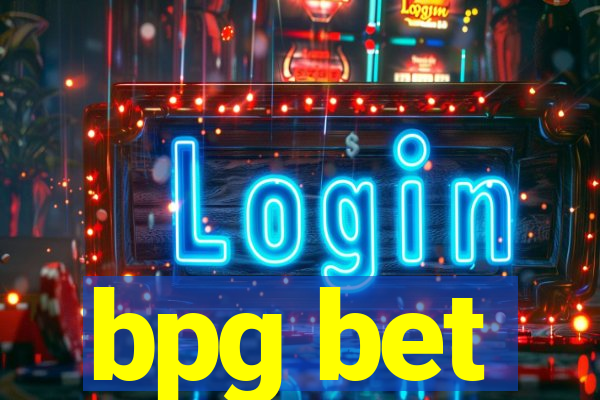 bpg bet